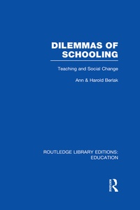 Enlarge image Cover: Dilemmas of Schooling (RLE Edu L) - Routledge