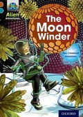 Cover: Project X Alien Adventures: Brown Book Band, Oxford Level 9: The Moon Winder - Oxford University Press