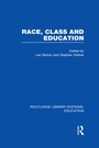 Cover: Race, Class and Education (RLE Edu L) - Routledge