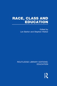 Enlarge image Cover: Race, Class and Education (RLE Edu L) - Routledge