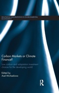Cover: Carbon Markets or Climate Finance? - Earthscan Ltd