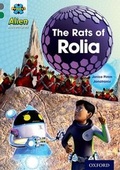 Cover: Project X Alien Adventures: Grey Book Band, Oxford Level 12: The Rats of Rolia - Oxford University Press