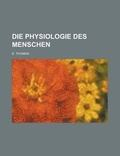 Cover: Die Physiologie Des Menschen - Rarebooksclub.com