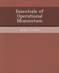 Enlarge image Cover: Essentials of Operational Momentum - Bibliogov