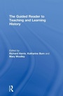 Cover: The Guided Reader to Teaching and Learning History - Routledge