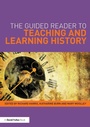 Cover: The Guided Reader to Teaching and Learning History - Routledge