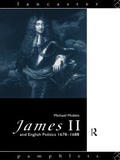 Cover: James II and English Politics 1678-1688 - Routledge
