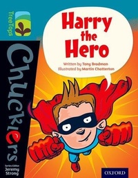 Enlarge image Cover: Oxford Reading Tree TreeTops Chucklers: Level 9: Harry the Hero - Oxford University Press