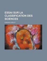 Abbildung von: Essai Sur La Classification Des Sciences - Rarebooksclub.com