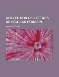 Enlarge image Cover: Collection de Lettres de Nicolas Poussin - General Books