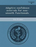 Cover: Adaptive Confidence Intervals for Non-Smooth Functionals - Proquest, Umi Dissertation Publishing