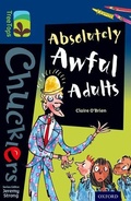 Cover: Oxford Reading Tree TreeTops Chucklers: Level 14: Absolutely Awful Adults - Oxford University Press