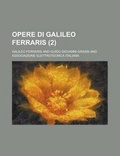 Cover: Opere Di Galileo Ferraris (2) - Rarebooksclub.com