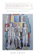 Cover: Naturalism Without Mirrors - Oxford University Press Inc