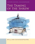 Cover: Oxford School Shakespeare: The Taming of the Shrew - Oxford University Press