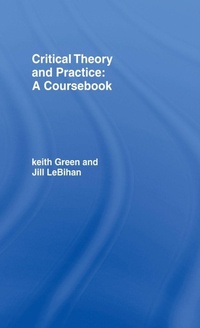 Enlarge image Cover: Critical Theory and Practice: A Coursebook - Routledge