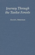 Cover: Journey Through the Twelve Forests - Oxford University Press Inc