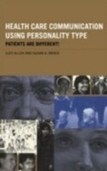 Cover: Health Care Communication Using Personality Type - Routledge