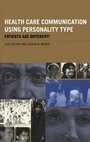 Cover: Health Care Communication Using Personality Type - Routledge