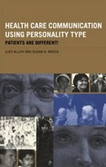 Cover: Health Care Communication Using Personality Type - Routledge