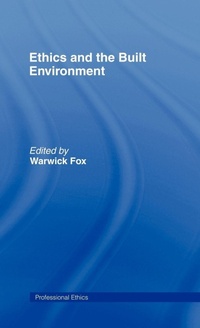 Enlarge image Cover: Ethics and the Built Environment - Routledge
