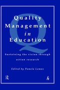 Cover: Quality Management In Education: Sustaining the Vision Through Action Research - Routledge