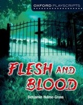 Cover: Oxford Playscripts: Flesh and Blood - Oxford University Press