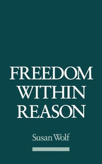 Enlarge image Cover: Freedom Within Reason - Oxford University Press Inc