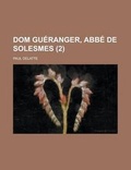 Cover: Dom Gueranger, ABBE de Solesmes (2) - General Books