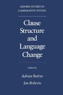 Cover: Clause Structure and Language Change - Oxford University Press Inc