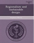 Cover: Regionalism and Sustainable Design - Proquest, Umi Dissertation Publishing