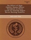 Cover: The Effect of High-Fidelity Human Patient Simulation on Stress Levels of Associate Degree Novice Nursing Students - Proquest, Umi Dissertation Publishing