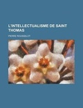 Cover: L'Intellectualisme de Saint Thomas - General Books