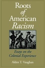 Cover: The Roots of American Racism - Oxford University Press Inc