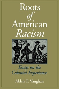 Enlarge image Cover: The Roots of American Racism - Oxford University Press Inc
