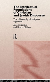 Enlarge image Cover: The Intellectual Foundations of Christian and Jewish Discourse - Routledge