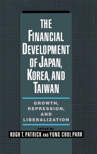 Enlarge image Cover: The Financial Development of Japan, Korea, and Taiwan - Oxford University Press Inc
