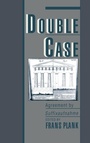 Cover: Double Case - Oxford University Press Inc
