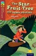 Cover: Oxford Reading Tree TreeTops Myths and Legends: Level 15: The Star Fruit Tree And Other Stories - Oxford University Press