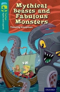 Enlarge image Cover: Oxford Reading Tree TreeTops Myths and Legends: Level 16: Mythical Beasts And Fabulous Monsters - Oxford University Press