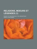 Cover: Religions, Moeurs Et Legendes (1); Essaie D'Ethnographie Et de Linguistique - General Books