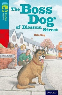 Enlarge image Cover: Oxford Reading Tree TreeTops Fiction: Level 9 More Pack A: The Boss Dog of Blossom Street - Oxford University Press