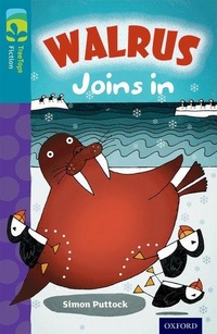 Enlarge image Cover: Oxford Reading Tree TreeTops Fiction: Level 9 More Pack A: Walrus Joins In - Oxford University Press