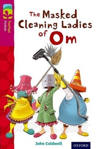 Enlarge image Cover: Oxford Reading Tree TreeTops Fiction: Level 10: The Masked Cleaning Ladies of Om - Oxford University Press