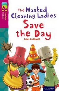 Enlarge image Cover: Oxford Reading Tree TreeTops Fiction: Level 10: The Masked Cleaning Ladies Save the Day - Oxford University Press