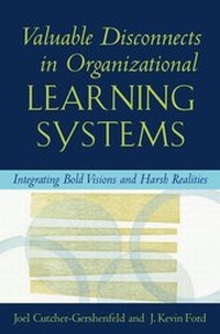 Enlarge image Cover: Valuable Disconnects in Organisational Learning Systems - Oxford University Press Inc