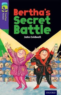 Enlarge image Cover: Oxford Reading Tree TreeTops Fiction: Level 11: Bertha's Secret Battle - Oxford University Press