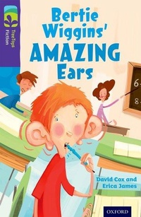 Enlarge image Cover: Oxford Reading Tree TreeTops Fiction: Level 11: Bertie Wiggins' Amazing Ears - Oxford University Press