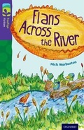 Cover: Oxford Reading Tree TreeTops Fiction: Level 11: Flans Across the River - Oxford University Press