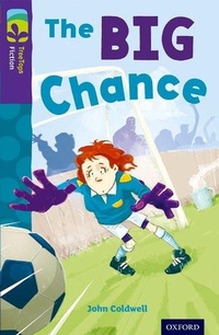 Enlarge image Cover: Oxford Reading Tree TreeTops Fiction: Level 11 More Pack A: The Big Chance - Oxford University Press